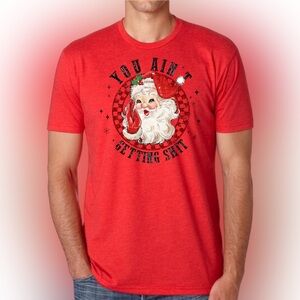 Funny Vintage Santa Christmas Shirt – “You Ain’t Getting Sh*t” Graphic Tee
